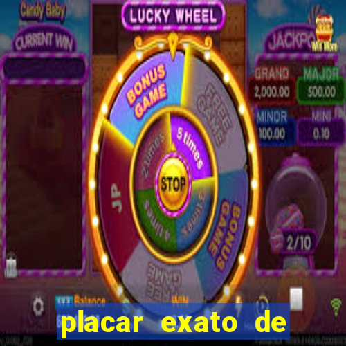 placar exato de jogos de hoje